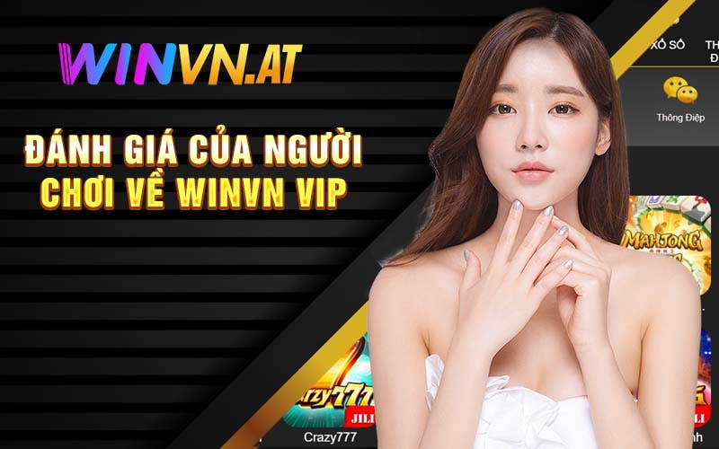 Đánh giá của người chơi về Winvn Vip