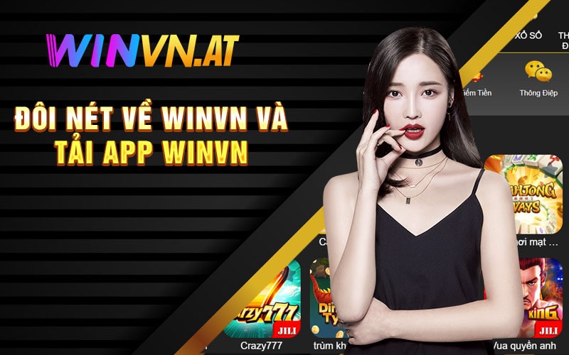 Đôi Nét Về WINVN Và Tải App Winvn