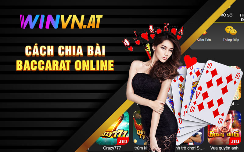 Cách chia bài Baccarat online