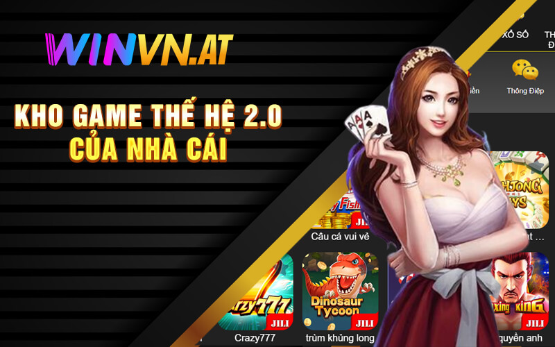 Kho game thế hệ 2.0 của nhà cái 