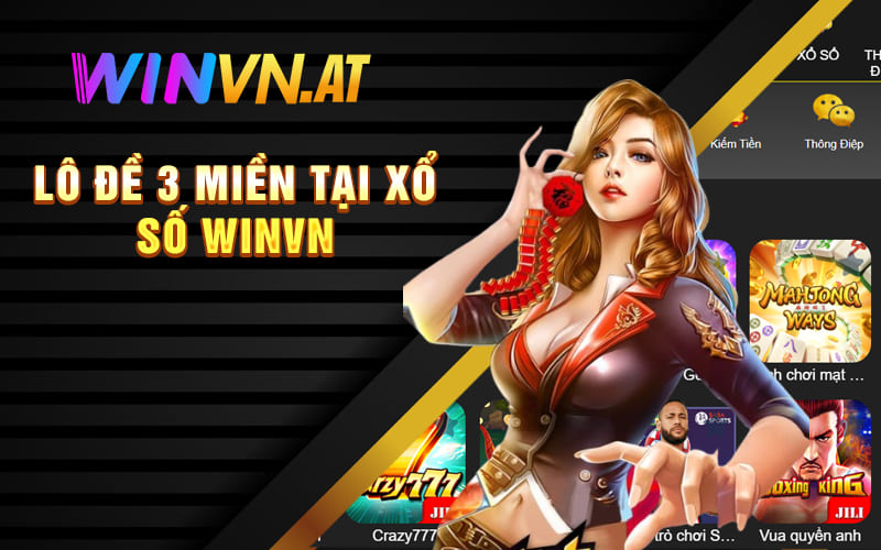 Lô Đề 3 Miền Tại Xổ Số Winvn