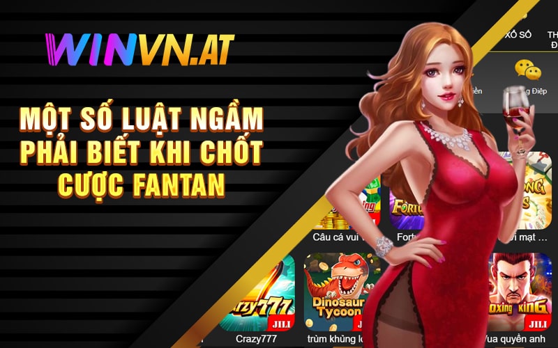 Một số luật ngầm phải biết khi chốt cược Fantan