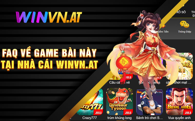 FAQ về game bài này tại nhà cái Winvn.at