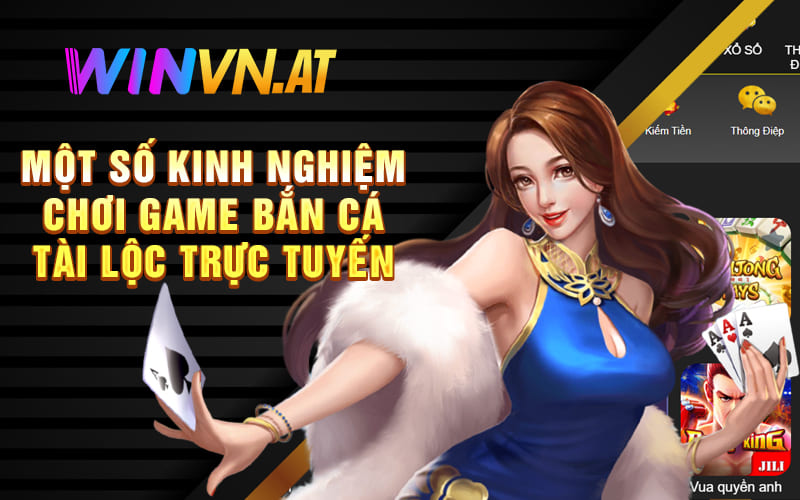 Một số kinh nghiệm chơi game bắn cá tài lộc trực tuyến