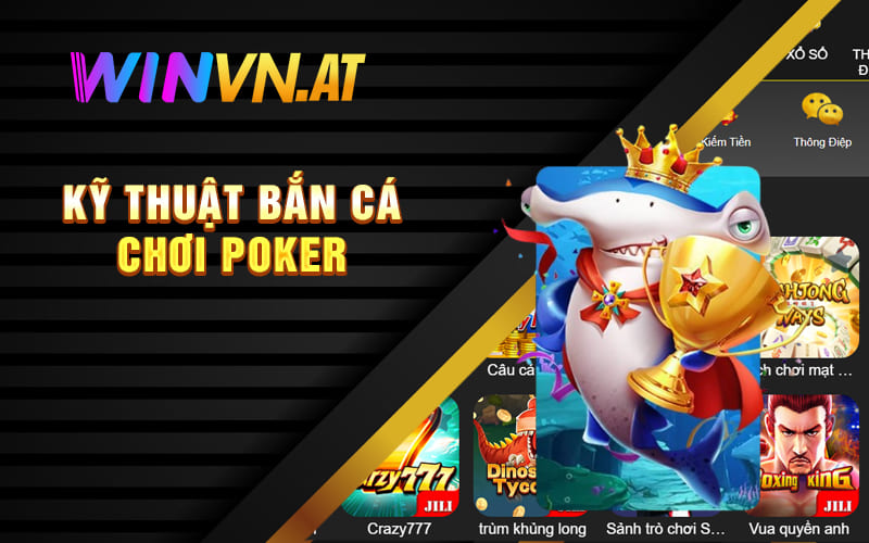 Kỹ thuật bắn cá chơi poker