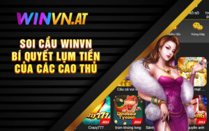 Soi Cầu Winvn – Bí Quyết Lụm Tiền Của Các Cao Thủ